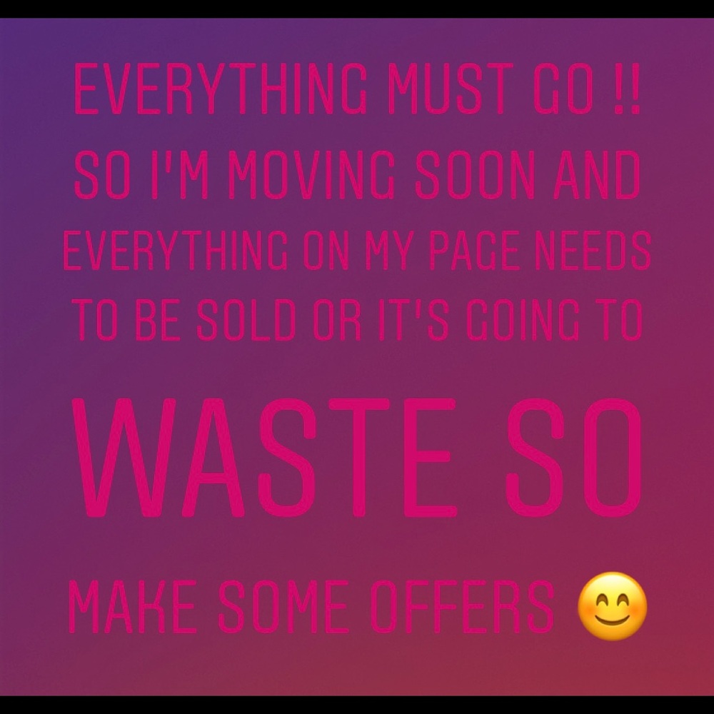 Everything must go !!!! So make offers